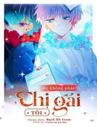 Đó Không Phải Chị Gái Tôi