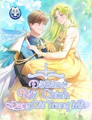 Đã Bảo Nữ Chính Đang Cải Trang Mà