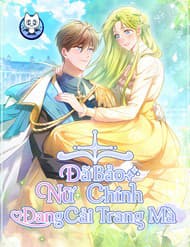 Đã Bảo Nữ Chính Đang Cải Trang Mà